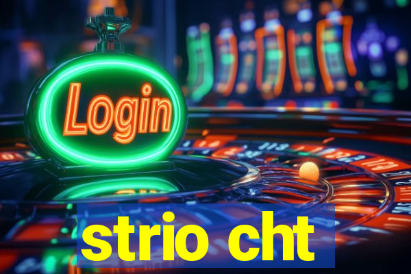strio cht